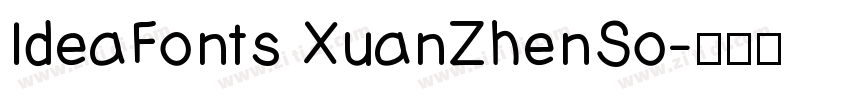 IdeaFonts XuanZhenSo字体转换